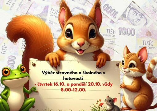 VÝBĚR HOTOVOSTI – STRAVNÉ 9/25 + ŠKOLNÉ 10/25